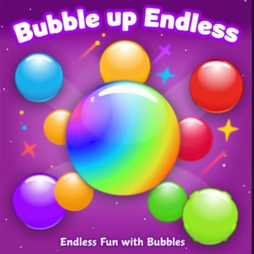 bubble up endless